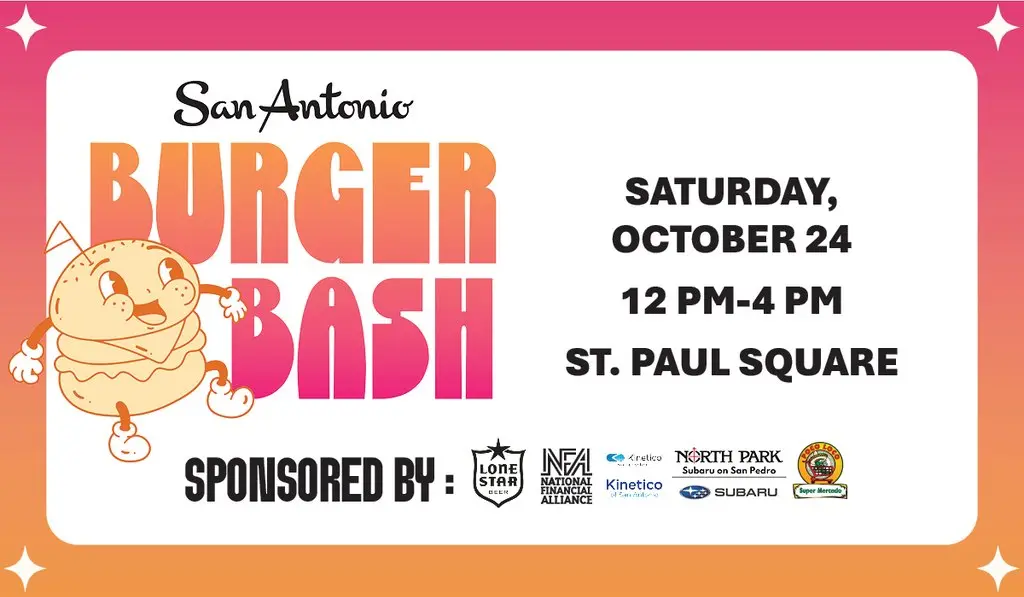 Poster for the San Antonio Burger Bash on Saturday, October 24, from 12 PM to 4 PM at St. Paul Square, featuring a cartoon burger character and a list of event sponsors.